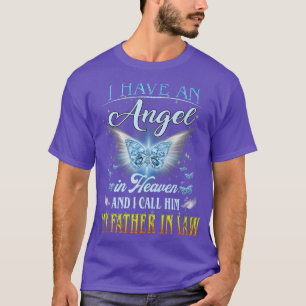 I Have An Angel In Heaven And I Call Him My Father T-Shirt