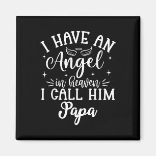 I Have An Angel In Heaven And I Call Him Papa Magnet