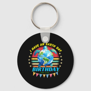 I Have An Earth Day Birthday Sea Turtle Save The P Key Ring
