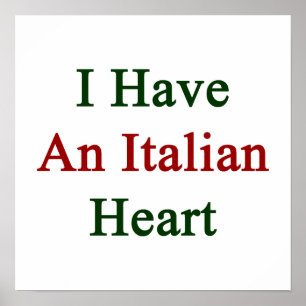 I Have An Italian Heart Poster