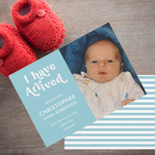 I Have Arrived Photo Boy Baby Birth Announcement