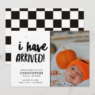 I Have Arrived Photo Boy Birth Announcement