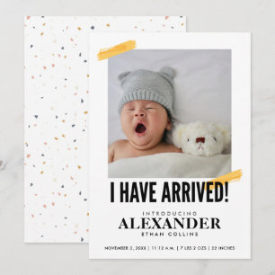 I Have Arrived Photo Modern Baby Birth Invitation