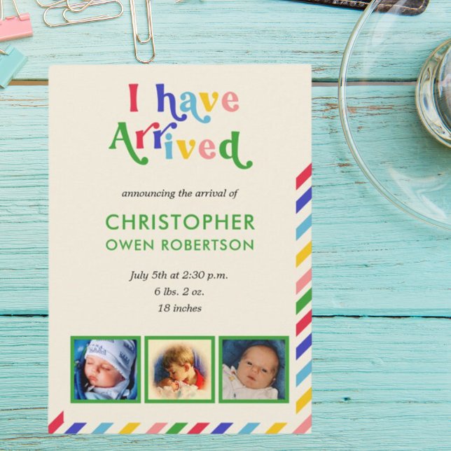 I have arrived Photo-Name Any Baby Birth Announcement (Creator Uploaded)