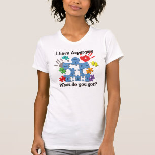 I have Aspergers Funny Unique T-shirt