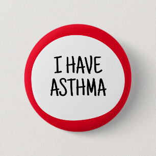 I have Asthma, Hidden Disability Awareness 6 Cm Round Badge