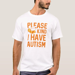 I Have Autism T-Shirt