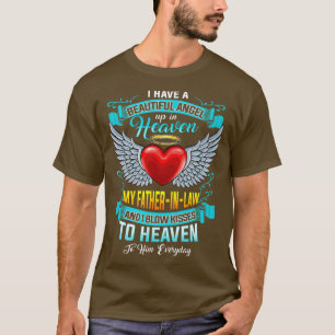 I Have Beautiful Angel Up In Heaven My FatherInLaw T-Shirt