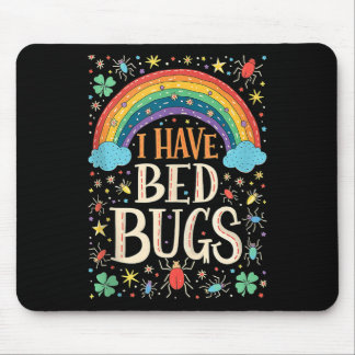 I Have Bed Bugs Funny Retro Offensive Inappropriat Mouse Pad