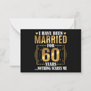 I Have Been Married for 60 Years 60th Wedding Card
