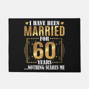 I Have Been Married for 60 Years 60th Wedding Doormat