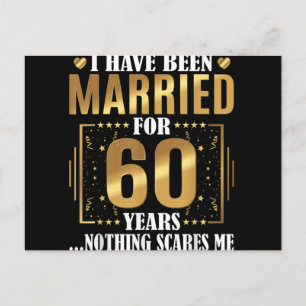 I Have Been Married for 60 Years 60th Wedding Postcard