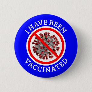 I Have Been Vaccinated Blue Covid 6 Cm Round Badge