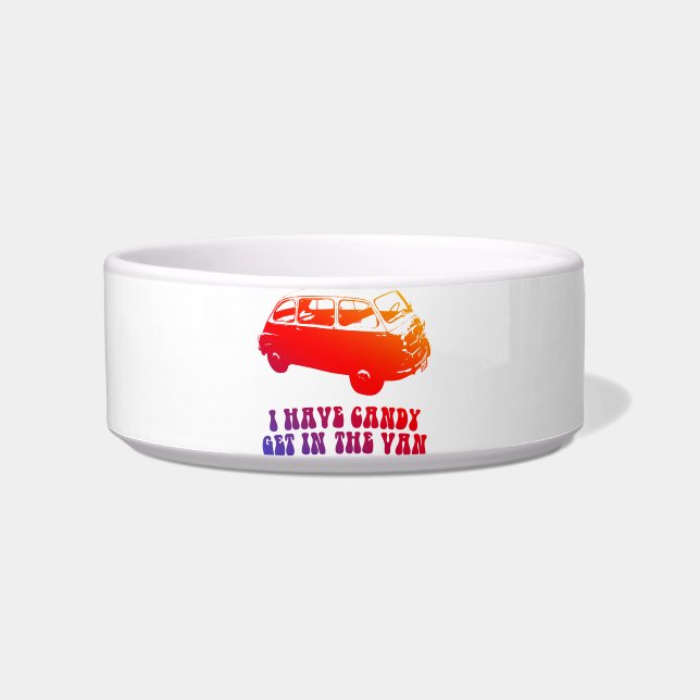 I Have Candy, Get In The Van Bowl (Front)
