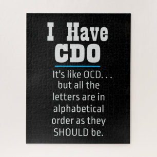 I have CDO black Funny OCD Humor Jigsaw Puzzle