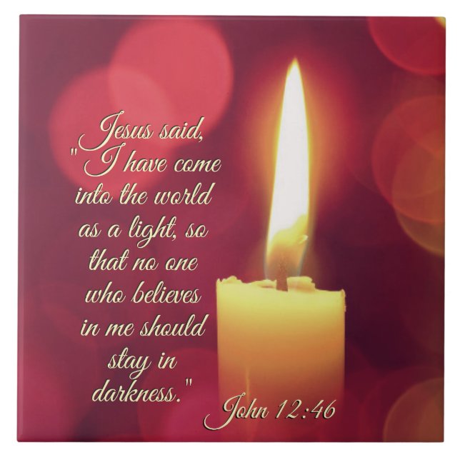 I Have Come into the World as a Light, John 12:46 Tile (Front)
