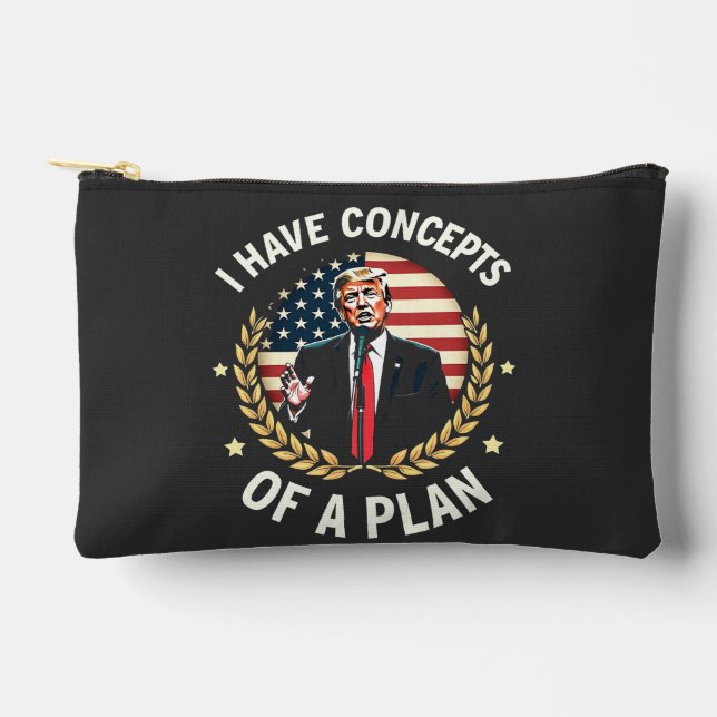 I Have Concepts Of a Plan Trump Debate Election Accessory Pouch (Front)
