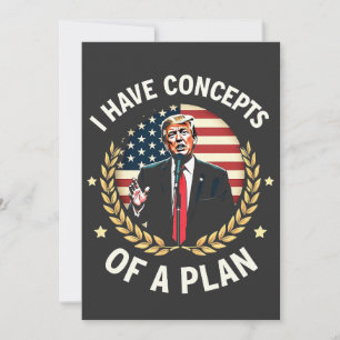 I Have Concepts Of a Plan Trump Debate Election Invitation