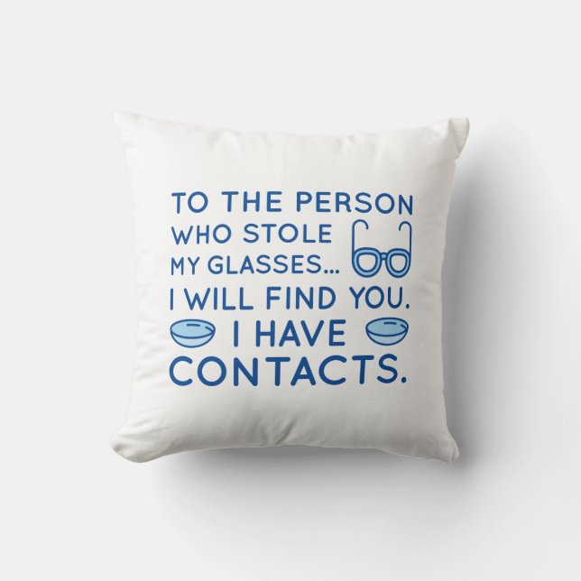 I Have Contacts Cushion (Front)