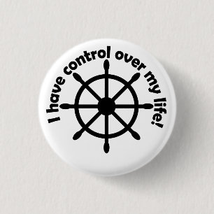 I have control over my life! 3 cm round badge