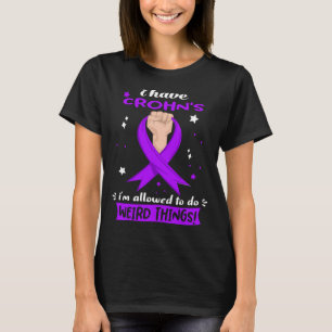 I Have Crohn's Desease Funny Crohn's Desease T-Shirt