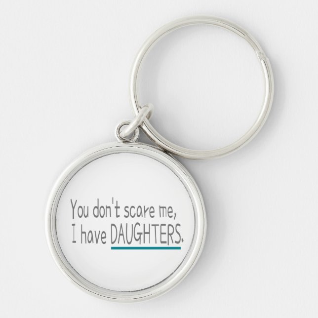 I have Daughters, Dad Mom Key Ring (Front)