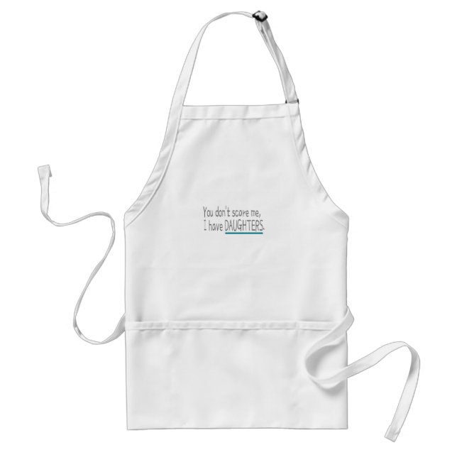 I have Daughters, Dad Mum Standard Apron (Front)