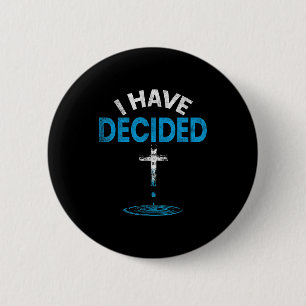 I Have Decided To Follow Jesus Christian Baptism M 6 Cm Round Badge