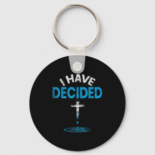 I Have Decided To Follow Jesus Christian Baptism M Key Ring