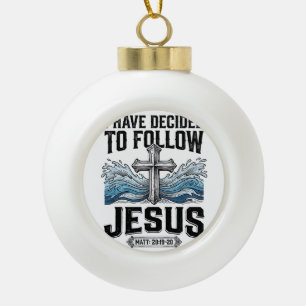 I Have Decided To Follow Jesus Vintage Shirt Ceramic Ball Christmas Ornament