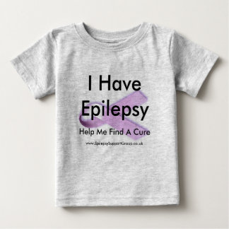 I Have Epilepsy Help Me Find A Cure Baby T-Shirt