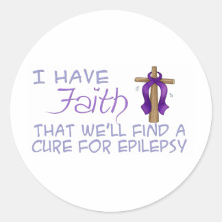 I Have FAITH We'll Find A Cure For Epilepsy Classic Round Sticker