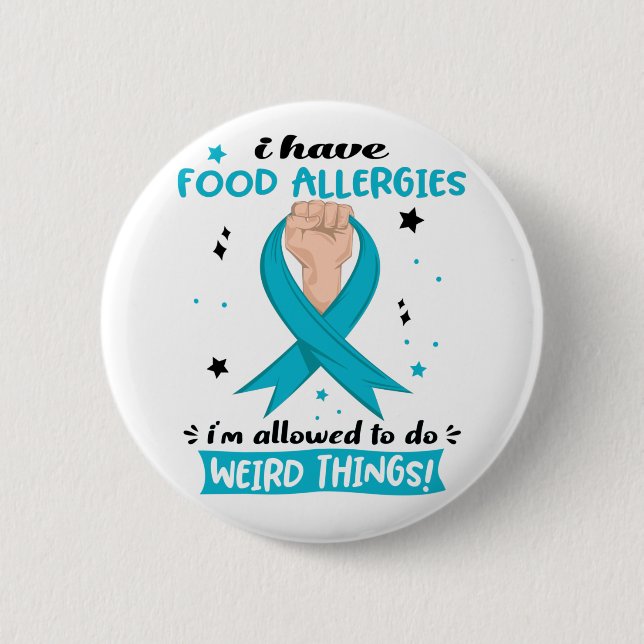 I Have Food Allergies I'm Allowed To Do Weird Thin 6 Cm Round Badge (Front)