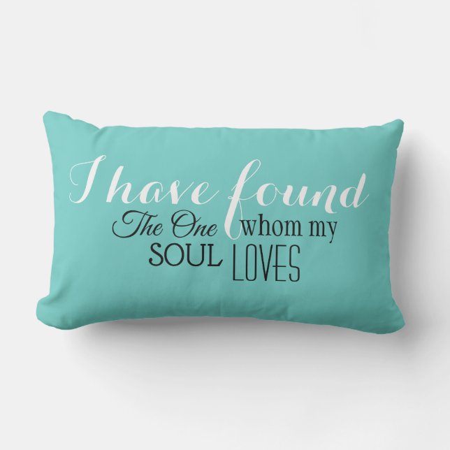 I have Found The One My Soul Loves Lumbar Cushion (Front)
