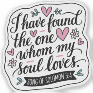 "I have Found the One Whom I Love" Brush Lettering