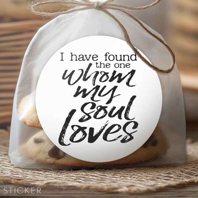 I have found the one whom my soul loves classic round sticker (Custom Sticker)