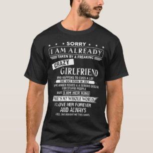 I have Freaking Crazy Girlfriend Born in July T-Shirt