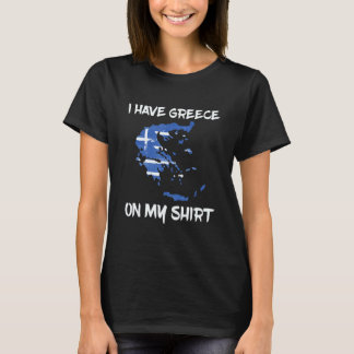 I Have Greece On My  For All Greek Fans T-Shirt