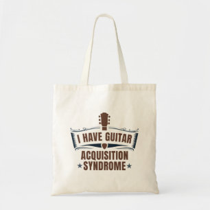 I Have Guitar Acquisition Syndrome Tote Bag