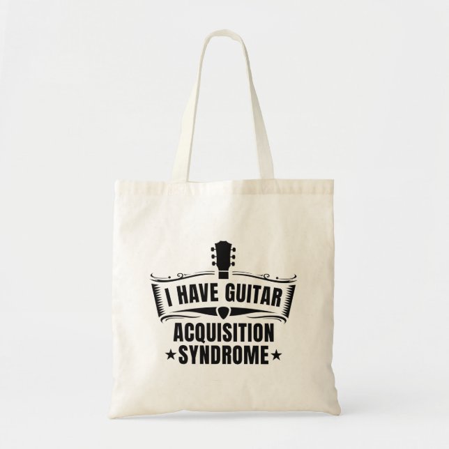 I Have Guitar Acquisition Syndrome Tote Bag (Front)
