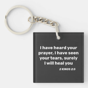 I have heard your  prayer 2 Kings 2:3  Bible verse Key Ring
