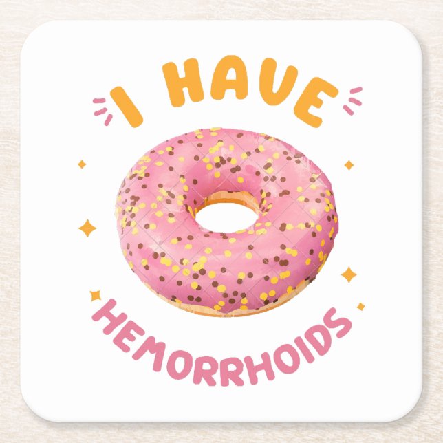I have hemorrhoids square paper coaster (Front)