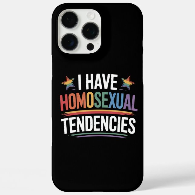 I Have Homosexual Tendencies LGBTQ Pride Rainbow Case-Mate iPhone Case (Back)
