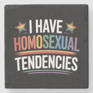 I Have Homosexual Tendencies LGBTQ Pride Rainbow Stone Coaster