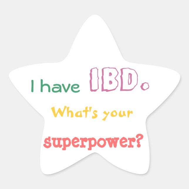 I have IBD. What's your superpower? sticker (Front)