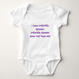 I have Infantile Spasms.Infantile Spasms does n... Baby Bodysuit