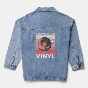 I Have It On Vinyl Record Player Music Denim Jacket