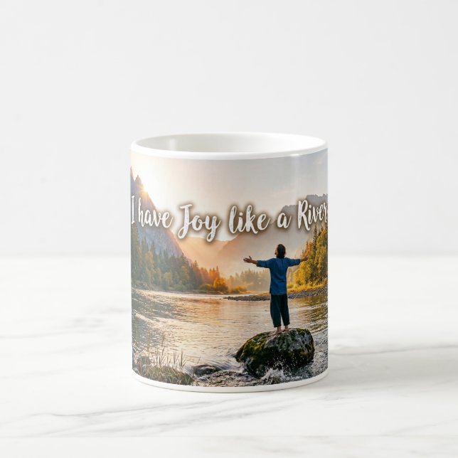I Have Joy Like a River Coffee Mug (Center)