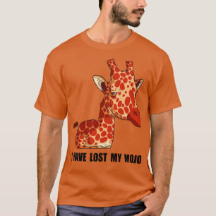 I Have Lost My Mojo T-Shirt