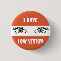 I Have Low Vision - Rainbow Eyes